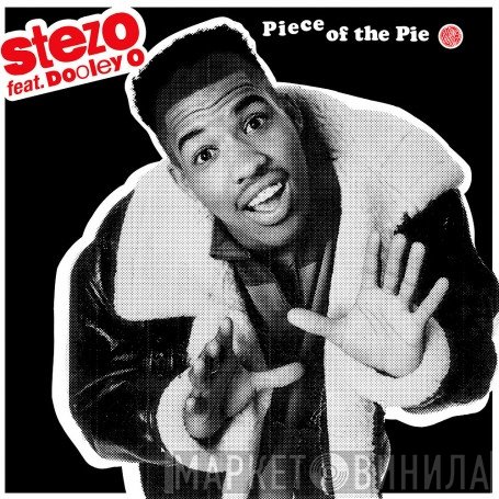 Dooley O, Stezo - Piece Of The Pie