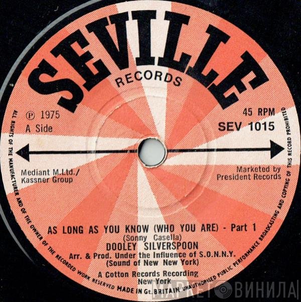 Dooley Silverspoon - As Long As You Know (Who You Are)