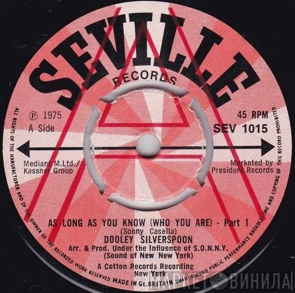 Dooley Silverspoon - As Long As You Know (Who You Are)