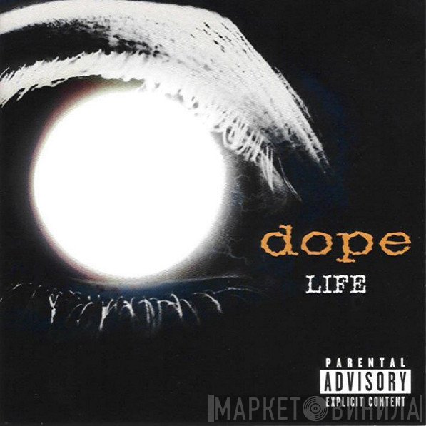 Dope   - Life