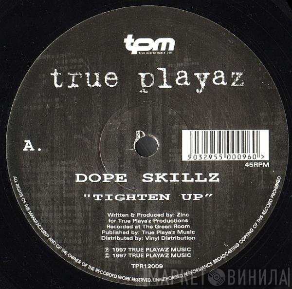 Dope Skillz - Tighten Up / Blocked