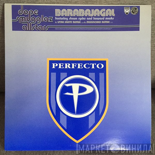 Dope Smugglaz, Shaun Ryder, Howard Marks - Barabajagal