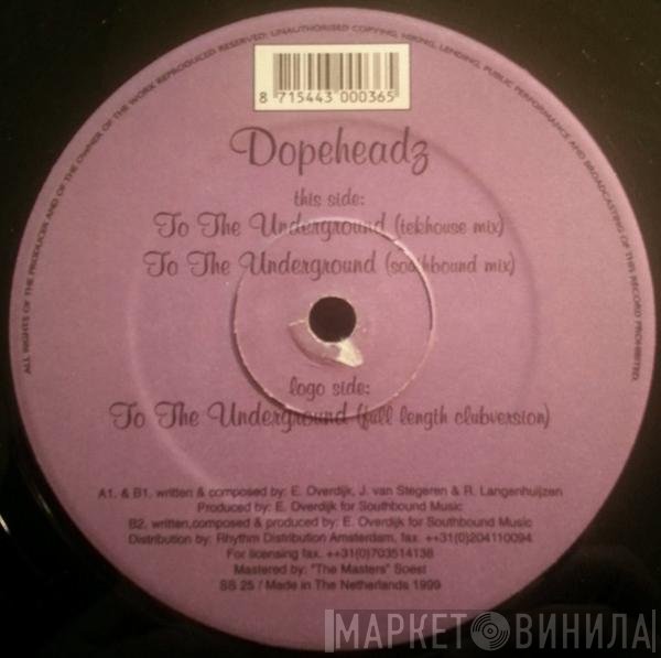 Dopeheadz - To The Underground
