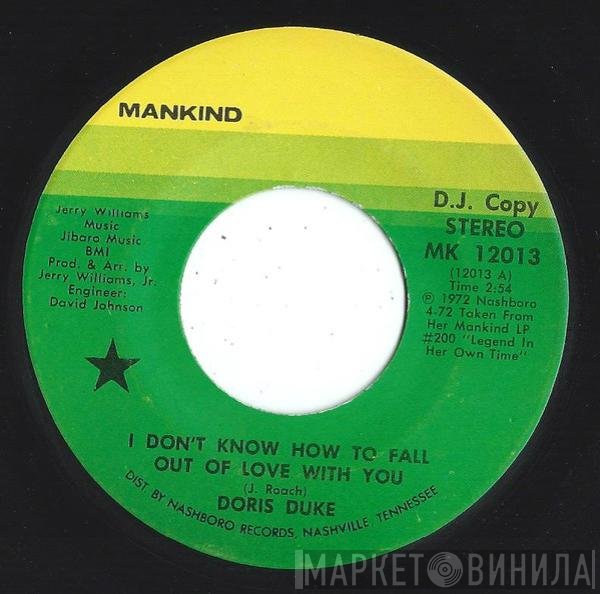 Doris Duke - I Don't Know How To Fall Out OF love With You