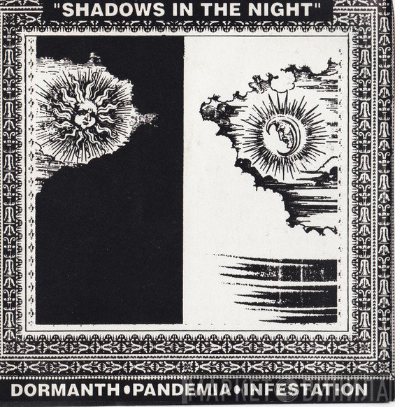 Dormanth / Pandemia  / Infestation   - Shadows In The Night