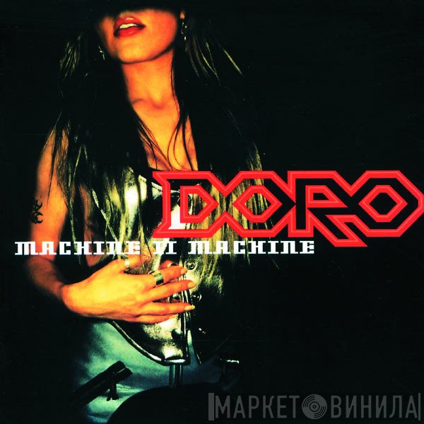 Doro  - Machine II Machine