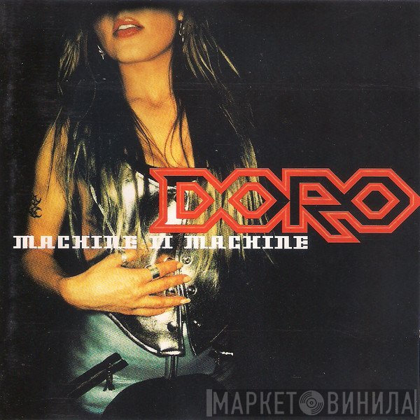 Doro  - Machine II Machine