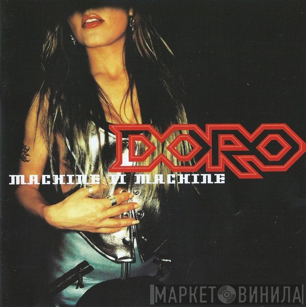 Doro  - Machine II Machine