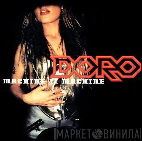 Doro  - Machine II Machine