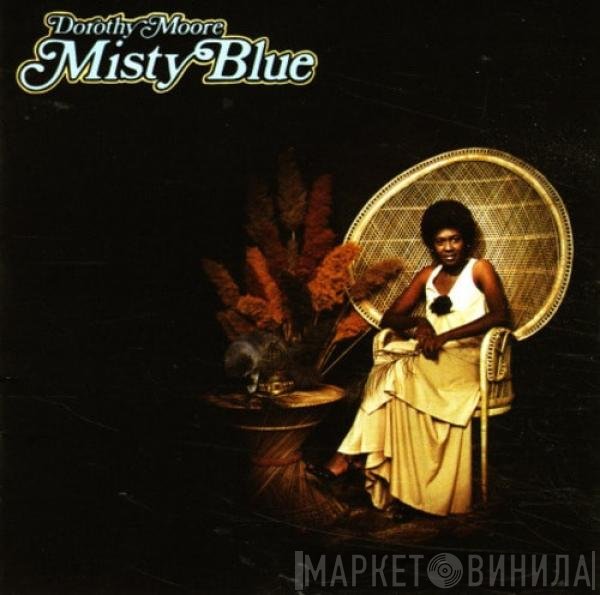 Dorothy Moore  - Misty Blue
