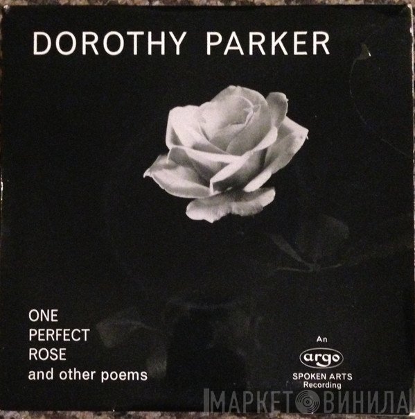 Dorothy Parker - One Perfect Rose And Other Poems