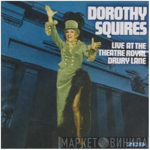 Dorothy Squires - Live At The Theatre Royal Drury Lane