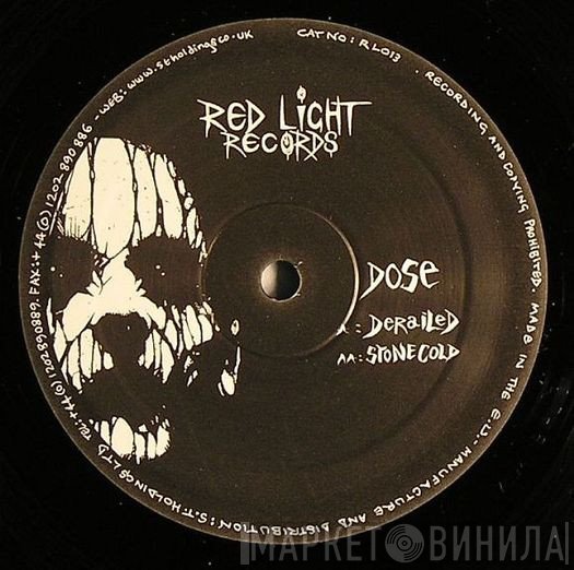 Dose   - Derailed / Stone Cold