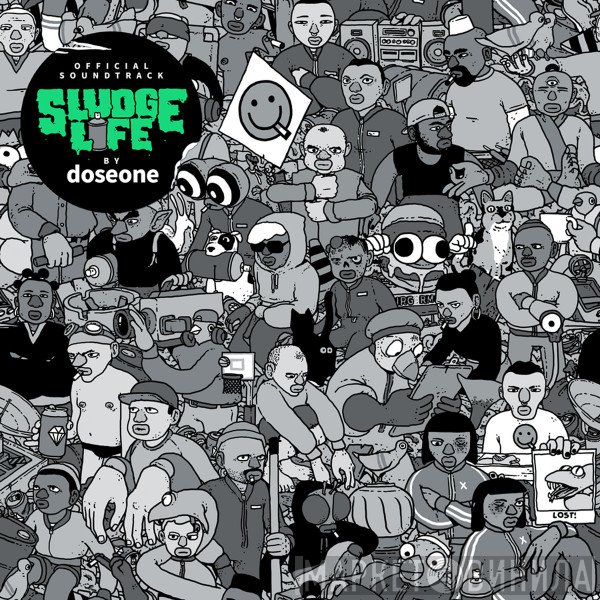 Dose One  - Sludge Life