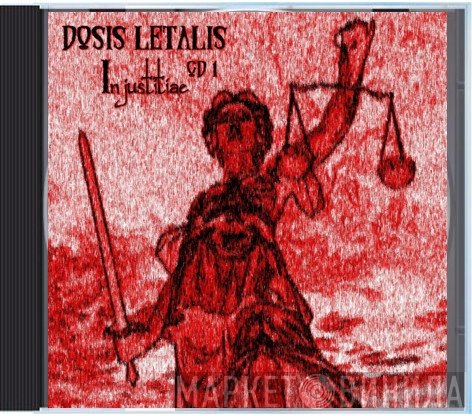 Dosis Letalis  - Injustitiae