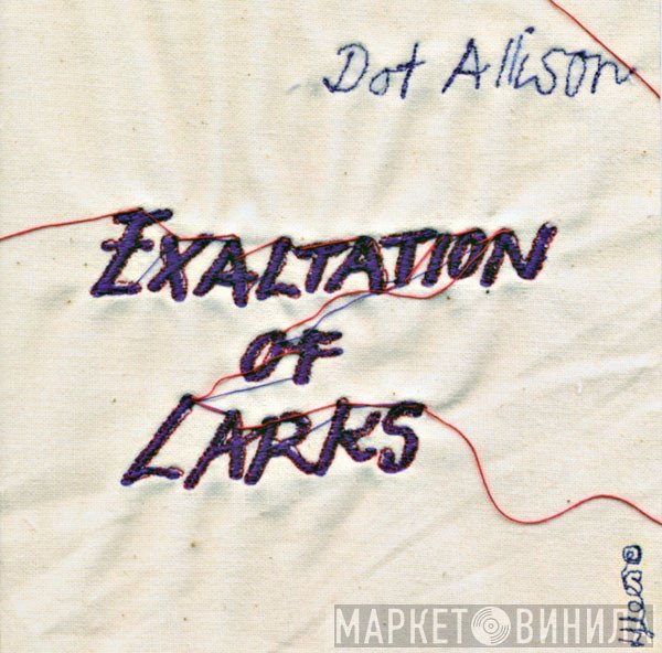 Dot Allison - Exaltation Of Larks