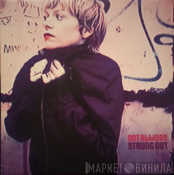 Dot Allison  - Strung Out