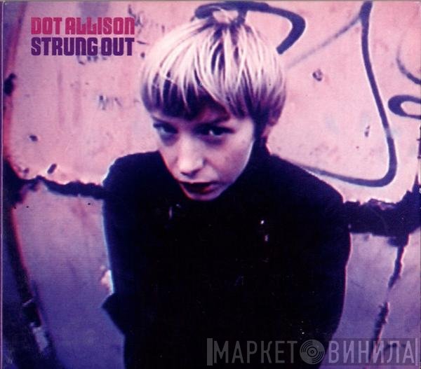Dot Allison - Strung Out