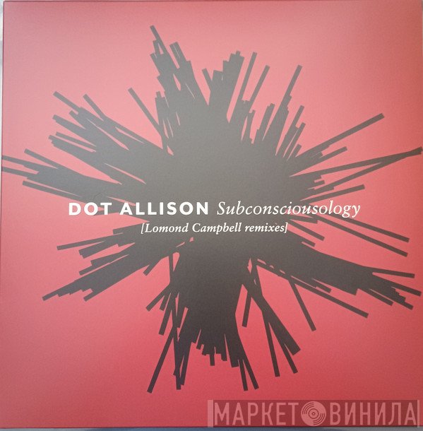 Dot Allison - Subconsciousology (Lomond Campbell Remixes)