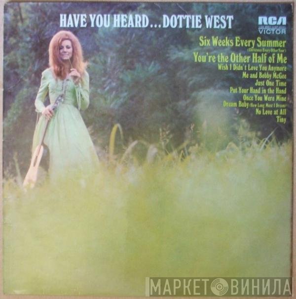 Dottie West - Have You Heard...
