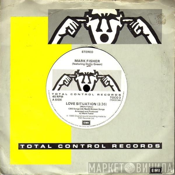 Dotty Green, Mark Fisher - Love Situation