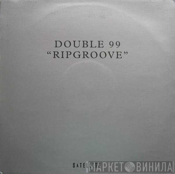 Double 99 - Ripgroove