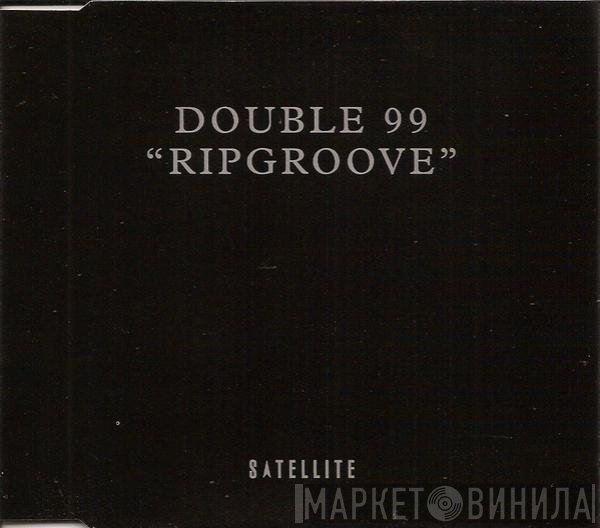 Double 99 - Ripgroove