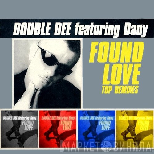 Double Dee - Found Love (Top Remixes)