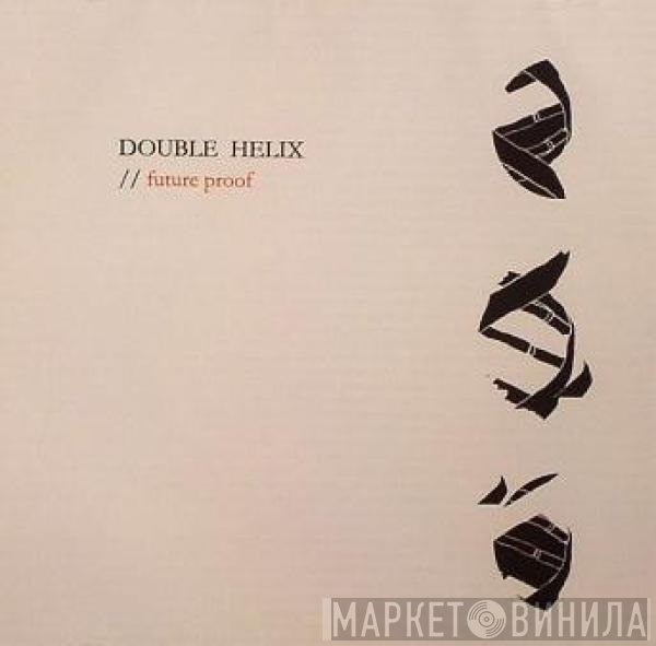 Double Helix  - Future Proof