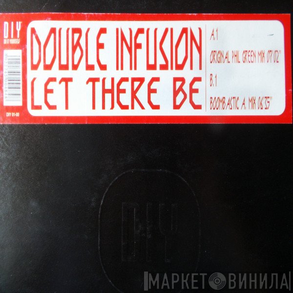 Double Infusion - Let There Be