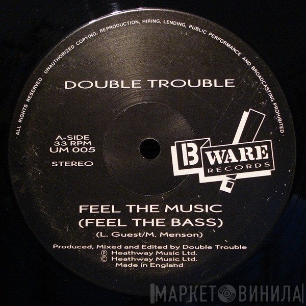 Double Trouble - Feel The Music (Feel The Bass)