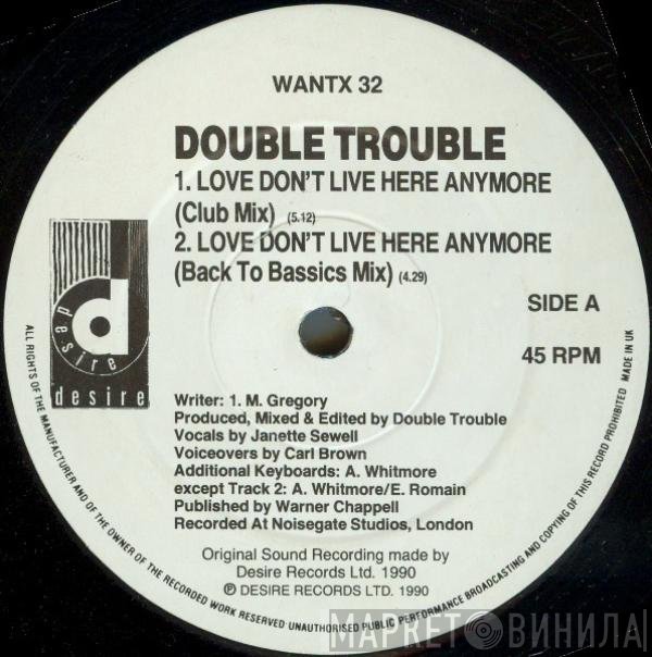 Double Trouble - Love Don't Live Here Anymore