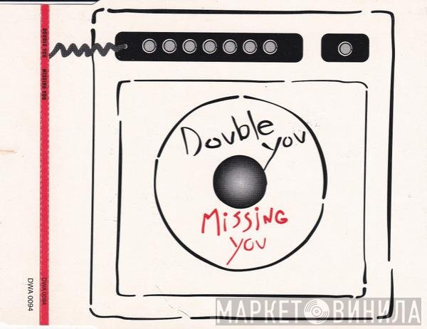 Double You  - Missing You