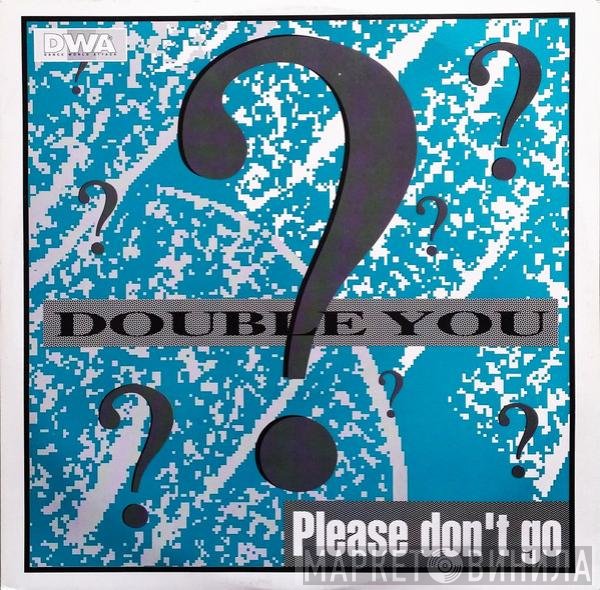 Double You - Please Don't Go