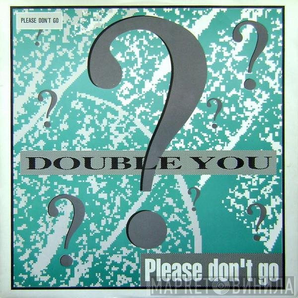 Double You - Please Don't Go