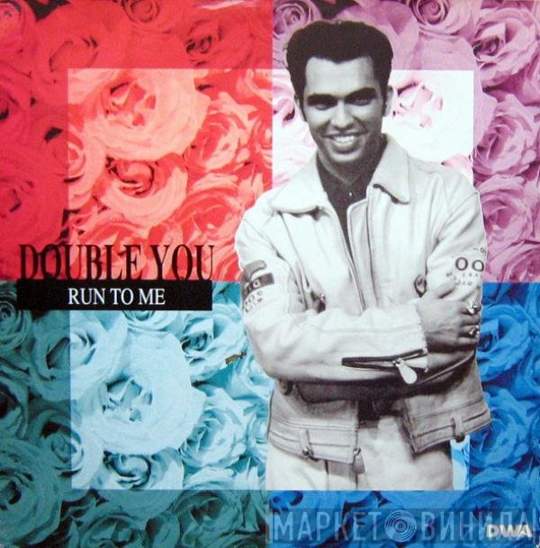 Double You  - Run To Me