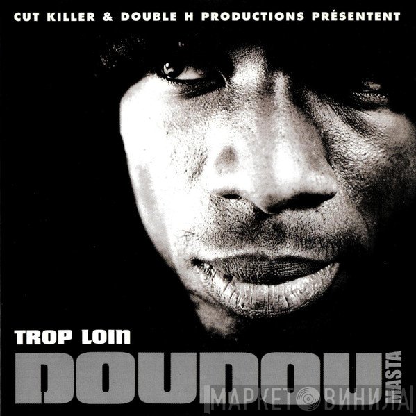 Doudou Masta - Trop Loin