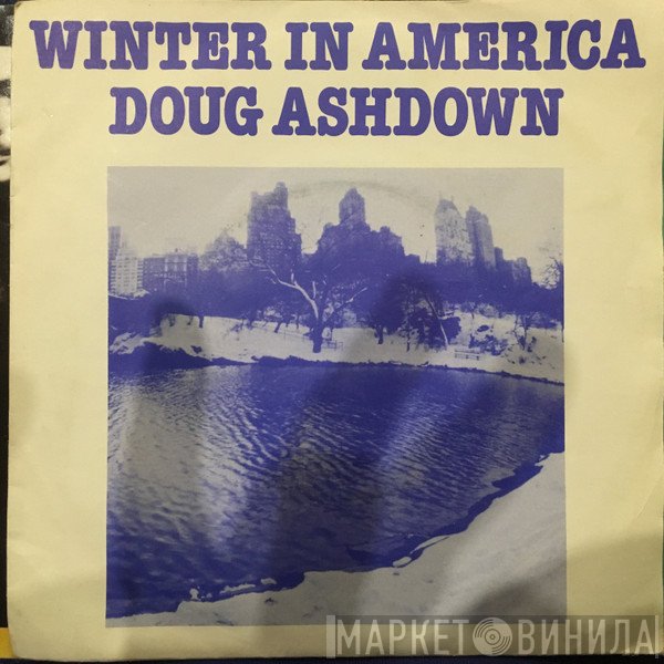 Doug Ashdown  - Winter In America