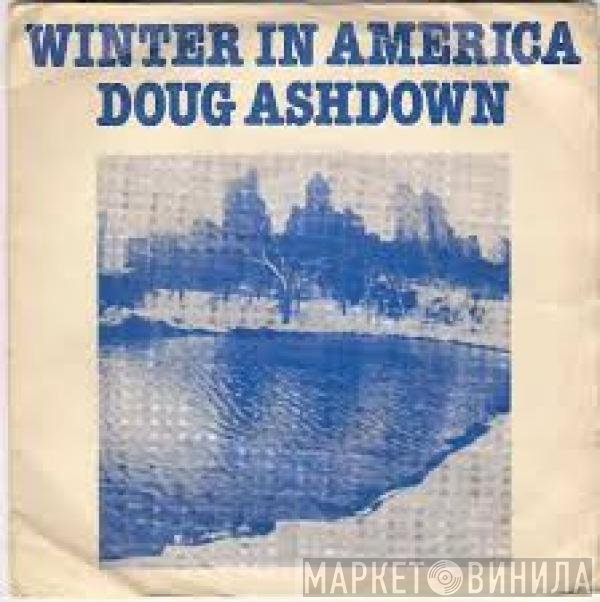 Doug Ashdown  - Winter In America