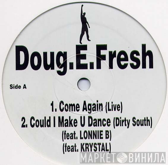 Doug E. Fresh  - Come Again
