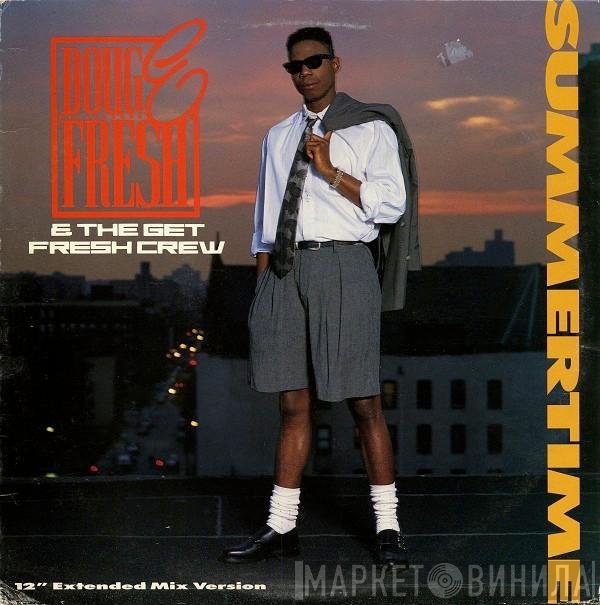Doug E. Fresh And The Get Fresh Crew  - Summertime