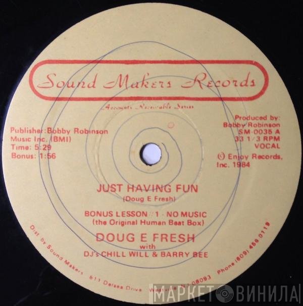 Doug E. Fresh With DJ's Chill Will & DJ Barry B  - Just Having Fun
