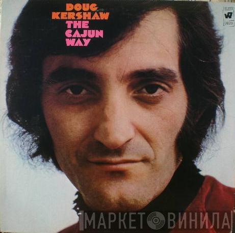 Doug Kershaw - The Cajun Way
