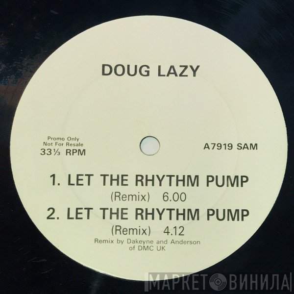 Doug Lazy - Let The Rhythm Pump (Remix)