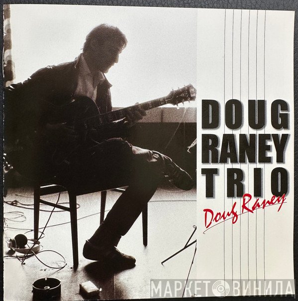 Doug Raney  - Doug Raney Trio