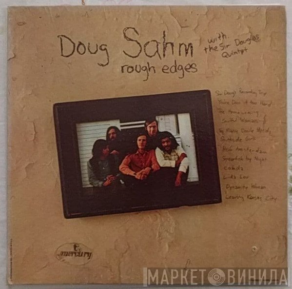 Doug Sahm With Sir Douglas Quintet  - Rough Edges
