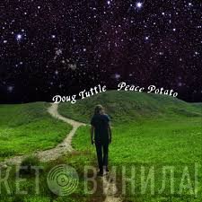 Doug Tuttle - Peace Potato