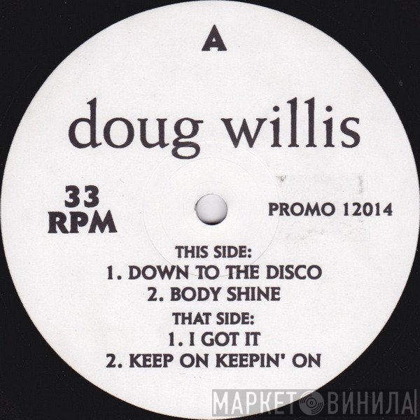 Doug Willis - Down To The Disco