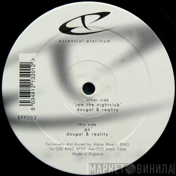 Dougal, Reality  - Jam The Nightclub / Go