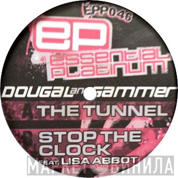 Dougal & Gammer - The Tunnel / Stop The Clock